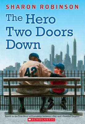 Paperback of The Hero Two Doors Down by Scholastic Paperbacks featuring a cover image related to friendship and baseball legend.