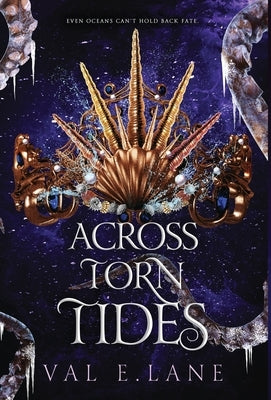 Across Torn Tides by Lane, Val E.