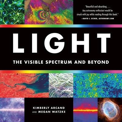 Light: The Visible Spectrum and Beyond Paperback Black Dog & Leventhal Publishers