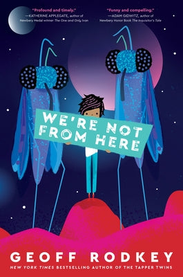 We're Not from Here Paperback Random House Children's Books