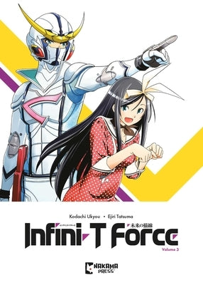 Infini-T Force Vol. 3 by Kodachi, Ukyo