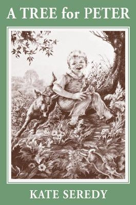 A Tree for Peter by Seredy, Kate