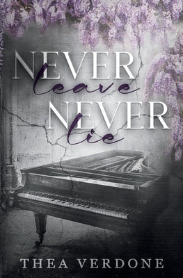 Paperback of "Never Leave, Never Lie" by Petrichor Books featuring the book cover with title and author text.