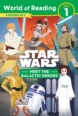 Star Wars: World of Reading: Meet the Galactic Heroes (Level 1 Reader Bindup) Paperback Random House/Star Wars