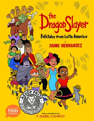 The Dragon Slayer: Folktales from Latin America by Hernandez, Jaime