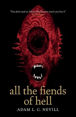 All the Fiends of Hell by Nevill, Adam