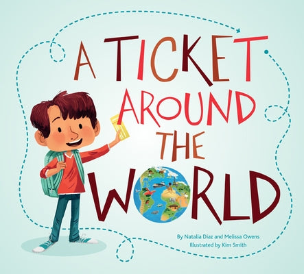 A Ticket Around the World (Updated Edition) Paperback Owlkids