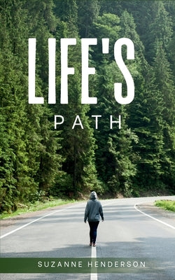 Life's Path by Henderson, Suzanne