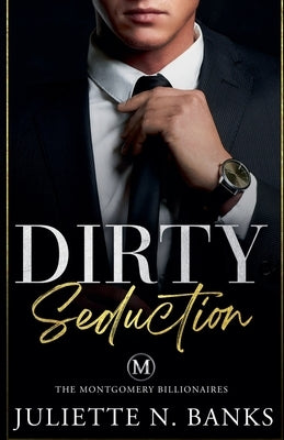 Dirty Seduction Paperback Juliette Banks