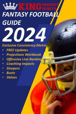 Fantasy Football Guide 2024 by King, Richard