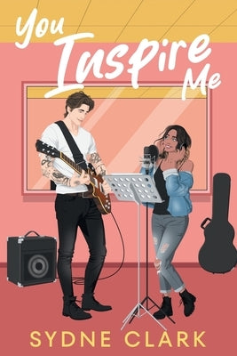 You Inspire Me by Clark, Sydne