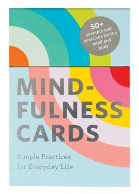 Mindfulness Cards: Simple Practices for Everyday Life Other Chronicle Books