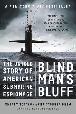 Blind Man's Bluff: The Untold Story of American Submarine Espionage Paperback PublicAffairs