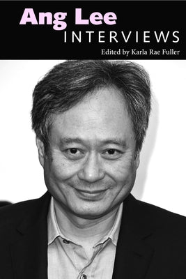 Ang Lee: Interviews Paperback University Press of Mississippi