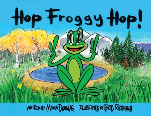 Hop Froggy Hop by Douglas, Mandy