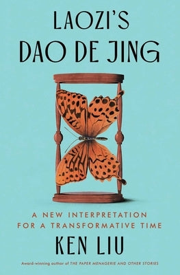 Laozi's DAO de Jing: A New Interpretation for a Transformative Time Paperback Scribner Book Company