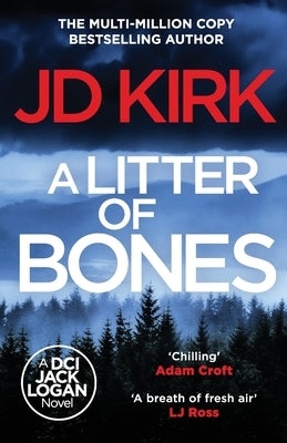 A Litter of Bones by Kirk, Jd