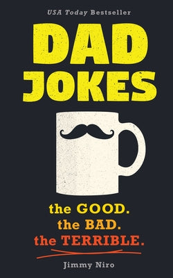 Dad Jokes: Good, Clean Fun for All Ages! Paperback Sourcebooks