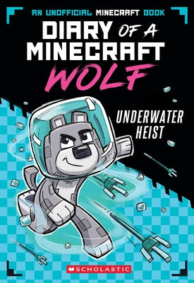 Underwater Heist (Diary of a Minecraft Wolf #2) Paperback Afk