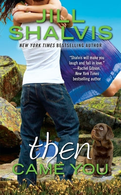 Then Came You by Shalvis, Jill