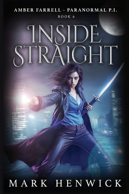 Inside Straight: An Amber Farrell Novel by Sweet, Lauren