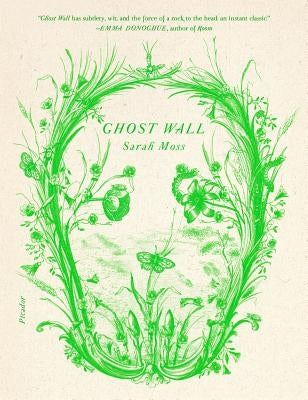 Paperback copy of Ghost Wall by Picador USA, showing the book's front cover with title and author details.