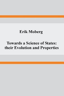 Towards a Science of States: their Evolution and Properties Paperback Mobergs Publikationer
