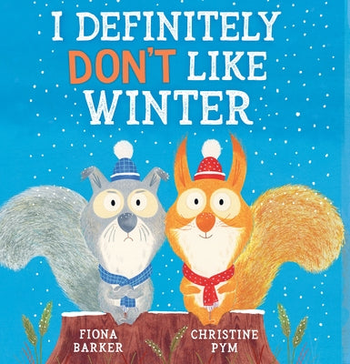 I Definitely Don't Like Winter Paperback Scholastic Press