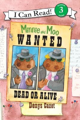 Paperback copy of "Minnie and Moo: Wanted Dead or Alive" by HarperCollins, featuring colorful illustrated cover with Minnie and Moo characters.