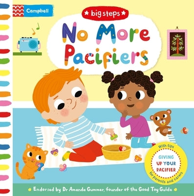 No More Pacifiers: Giving Up Your Pacifier Board Book Campbell Books