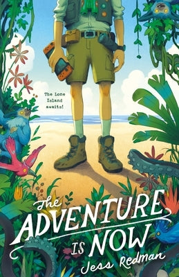 The Adventure Is Now Paperback Square Fish