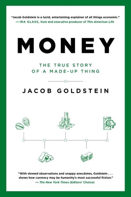 Money: The True Story of a Made-Up Thing Paperback Grand Central Publishing