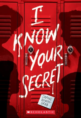 Paperback of I Know Your Secret novel by Scholastic Press, featuring a book cover with mysterious and intriguing design.