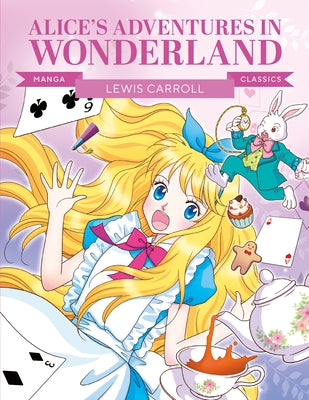 Manga Classics: Alice in Wonderland: Great Literature Brought to Life Paperback Button Books