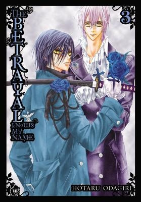 The Betrayal Knows My Name, Vol. 3: Volume 3 by Odagiri, Hotaru