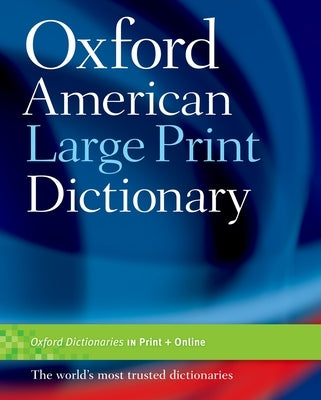 Hardcover Oxford American Large Print Dictionary with black cover and gold lettering, featuring thick pages and a sturdy binding.