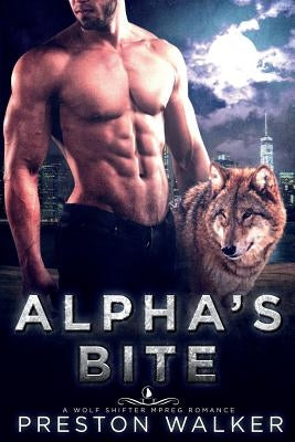 Alpha's Bite by Walker, Preston