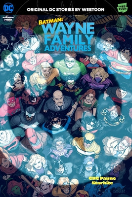 Batman: Wayne Family Adventures Volume Four by Payne, Crc