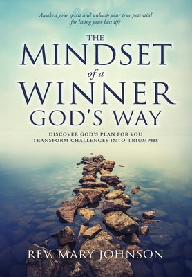 The Mindset of a Winner God's Way by Johnson, Mary