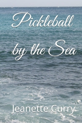 Pickleball by the Sea Paperback Independently Published