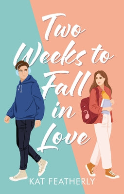 Two Weeks to Fall in Love by Featherly, Kat