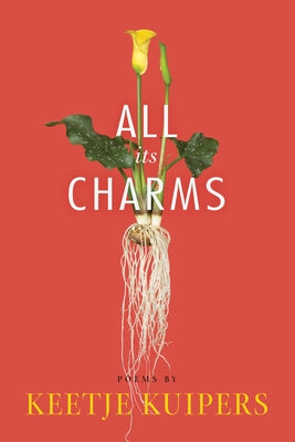 All Its Charms by Kuipers, Keetje