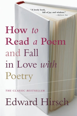How to Read a Poem: And Fall in Love with Poetry Paperback Ecco Press