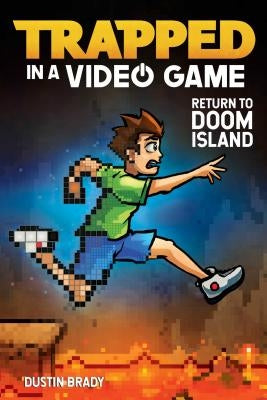 Paperback book titled "Trapped in a Video Game: Return to Doom Island Volume 4" by Andrews McMeel Publishing, with colorful cover art.