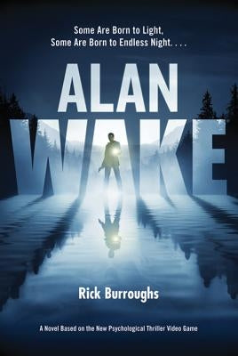 Paperback copy of Alan Wake novel by Tor Books featuring dark, atmospheric cover art.