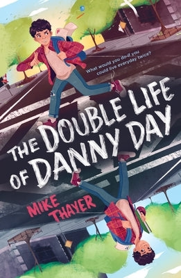 Paperback of The Double Life of Danny Day by Square Fish, featuring the book cover with colorful illustrations.