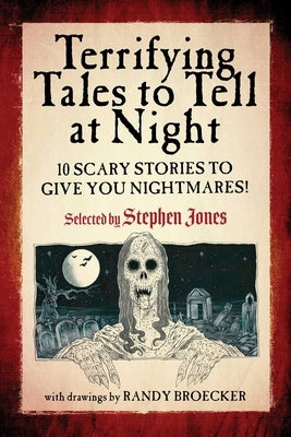 Paperback of Sky Pony's Terrifying Tales to Tell at Night with spooky cover art featuring eerie illustrations and dark colors.