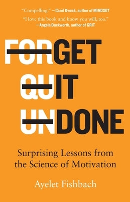 Get It Done by Fishbach, Ayelet