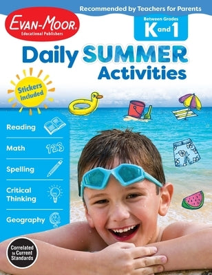 Daily Summer Activities: Between Kindergarten and 1st Grade, Grade K - 1 Workbook Paperback Evan-Moor Educational Publishers