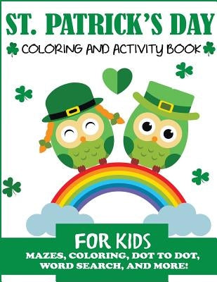 St. Patrick's Day Coloring and Activity Book for Kids by Blue Wave Press